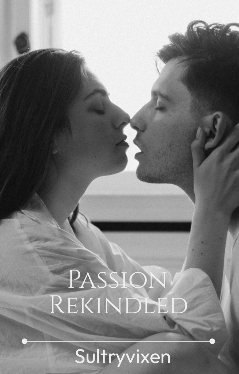 La passion ravivée 🌹