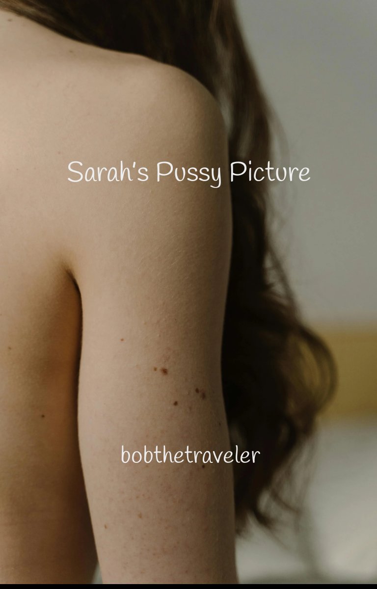 Photos de Sarah : sa chatte
