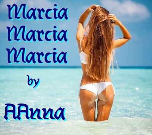 Marcia Marcia Marcia