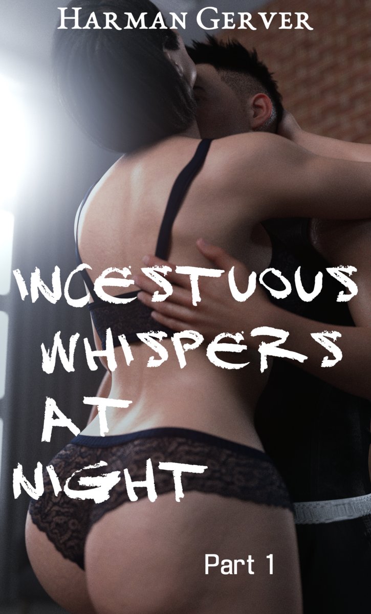 Murmures incestueux la nuit : partie 1