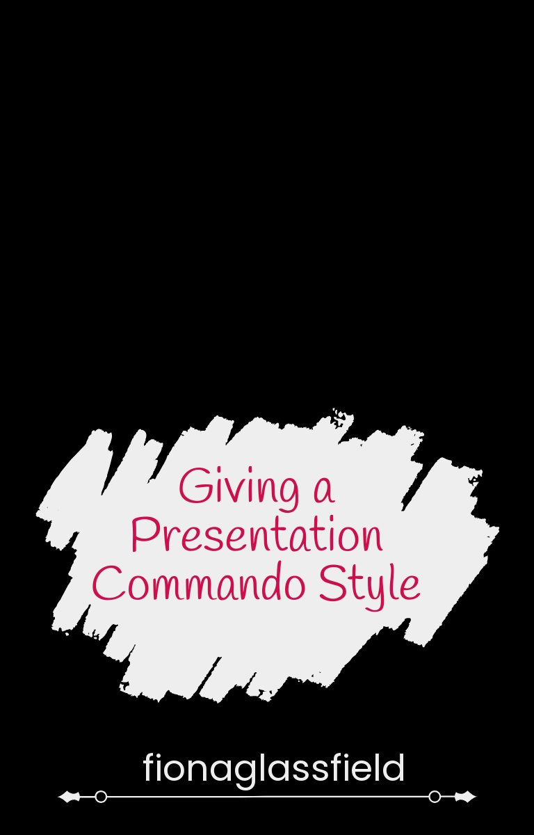 Donner une présentation dans le style commando