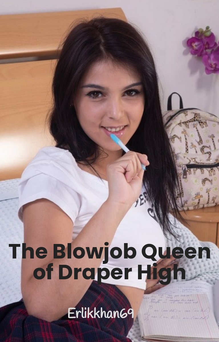 La reine de la pipe de Draper High