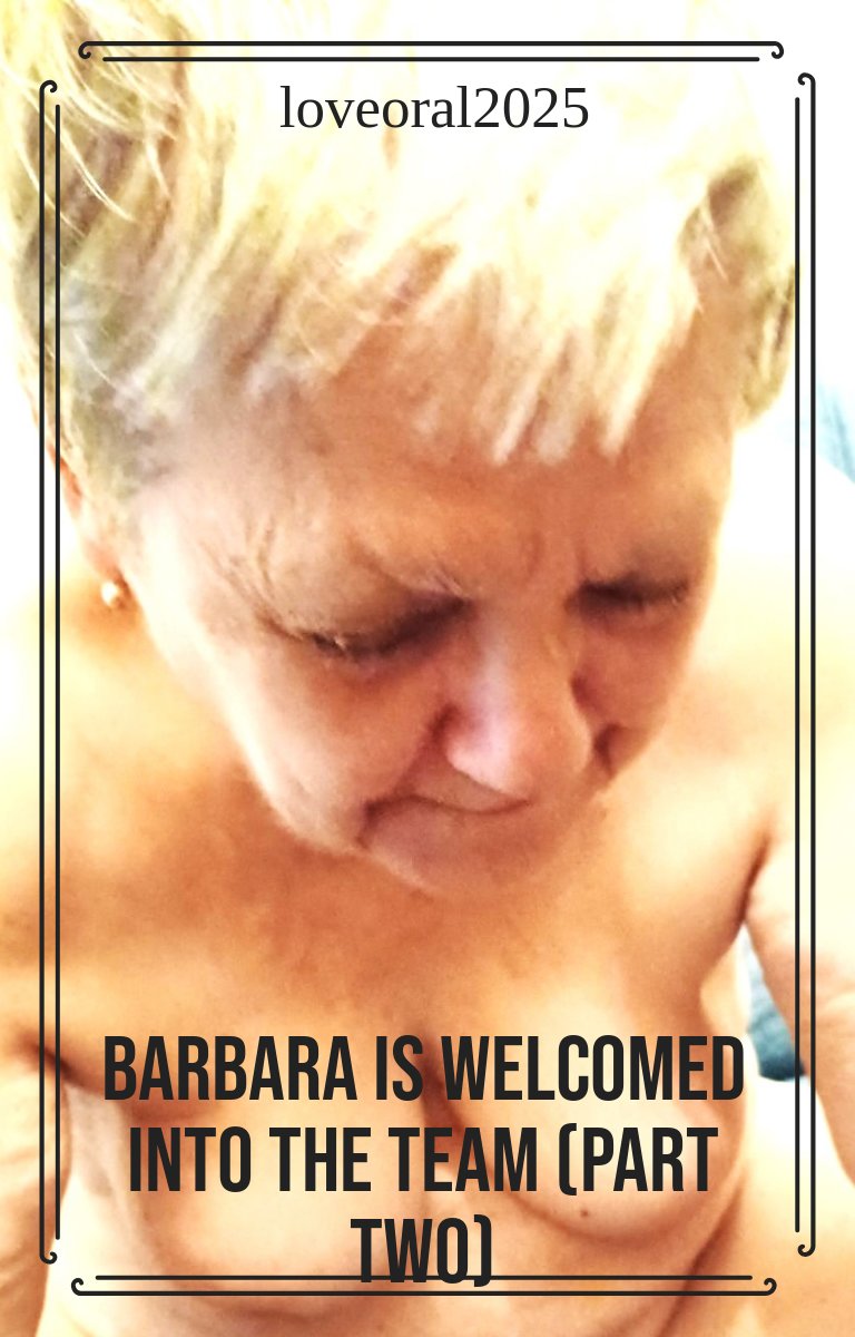Barbara est accueillie dans l'équipe (deuxième partie)
