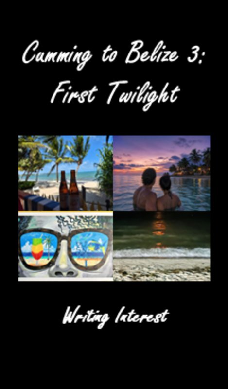 Cumming To Belize 3: Premier Crépuscule